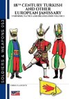 18th Century Turkish and other European Janissary - Vol. 1