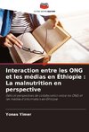 Interaction entre les ONG et les médias en Éthiopie : La malnutrition en perspective