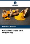 Kurkuma: Krebs und Entgiftung