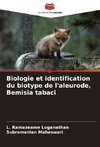 Biologie et identification du biotype de l'aleurode, Bemisia tabaci