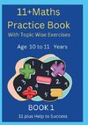 11 Plus Maths Practice Book with Topic Wise Exercises Book 1