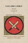 East Africa Force Despatch 31 December 1939 by Major-General D.P. Dickinson, DSO, OBE, MC