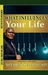 What Influences Your Life