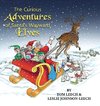 The Curious Adventures of Santa's Wayward Elves