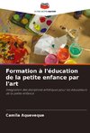 Formation à l'éducation de la petite enfance par l'art