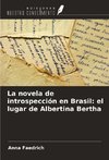 La novela de introspección en Brasil: el lugar de Albertina Bertha