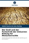 Der Groll und der Fortschritt der inklusiven Bildung für Menschenrechte