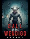 Call of the Wendigo