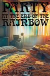 Party at the End of the Rainbow