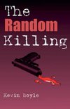 The Random Killing