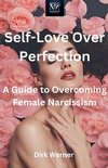 Self-Love Over Perfection