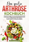 Das große Arthrose Kochbuch