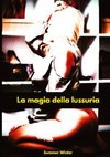 La magia della lussuria