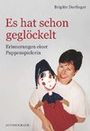 Es hat schon geglöckelt