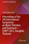 Proceedings of the 5th International Symposium on Water Pollution and Treatment¿ISWPT 2022, Bangkok, Thailand