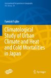 Climatological Study of Urban Climate and Heat and Cold Mortalities in Japan