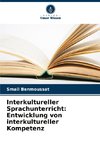 Interkultureller Sprachunterricht: Entwicklung von interkultureller Kompetenz