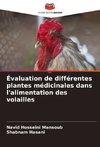 Évaluation de différentes plantes médicinales dans l'alimentation des volailles