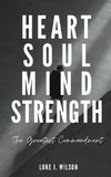 Heart, Soul, Mind, Strength