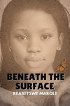 Beneath The Surface