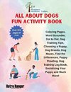 All About Dogs Fun Activity Book