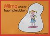 Wilma und ihr Traumpferdchen