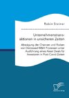 Unternehmenstransaktionen in unsicheren Zeiten. Abwägung der Chancen und Risiken von Distressed M&A Prozessen unter Ausführung eines Asset Deals für Investoren in Post-Covid-Zeiten