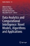 Data Analytics and Computational Intelligence: Novel Models, Algorithms and Applications