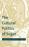 The Cultural Politics of Sugar