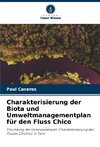 Charakterisierung der Biota und Umweltmanagementplan für den Fluss Chico