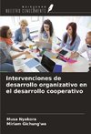 Intervenciones de desarrollo organizativo en el desarrollo cooperativo