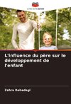 L'influence du père sur le développement de l'enfant