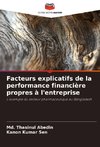 Facteurs explicatifs de la performance financière propres à l'entreprise