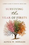 Surviving the Year of Firsts