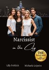 Narcissist in the City - A humorous non-fiction novel about narcissism and toxic relationships, based on true events with practical solutions to free yourself from narcissistic abuse.