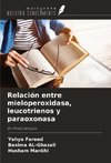 Relación entre mieloperoxidasa, leucotrienos y paraoxonasa