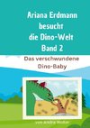 Ariana besucht die Dino-Welt Band 2