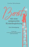 Bereit für eine zeitgerechte Kinderbegleitung