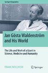 Jan Gösta Waldenström and His World