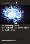 La bioinorgánica desmitifica la enfermedad de Alzheimer