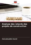 Analyse des retards des projets de construction