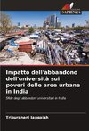 Impatto dell'abbandono dell'università sui poveri delle aree urbane in India