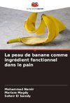 La peau de banane comme ingrédient fonctionnel dans le pain