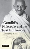 Gandhi's Philosophy and the Quest for Harmony