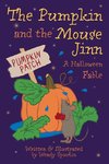 The Pumpkin and the Mouse Jinn (A Halloween Fable)