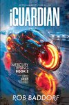 iGuardian, Mercury Rising (Book 2)