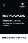 Reivindicación (Historia de la Guerra Legitimista de Honduras de 1903)