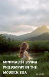 Minimalist Living Philosophy In The Modern Era