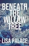 Beneath the Willow Tree