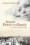 Between Folly and Grace